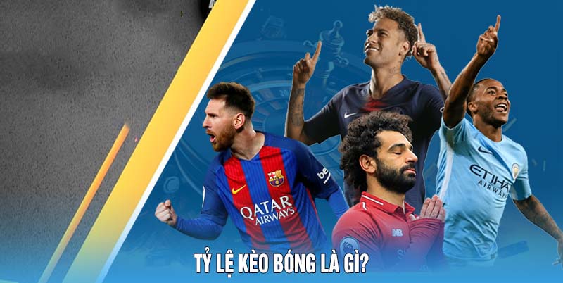 Tỷ Lệ Kèo Bóng Bật Mí Từ Cao Thủ 78Win Cho Anh Em 4 Tỷ lệ kèo bóng là gì?